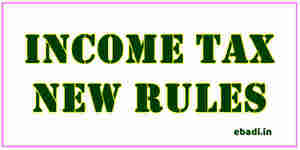 Income Tax new rules